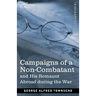 Campaigns of a Non-Combatant: and His Romaunt Abroad during the War