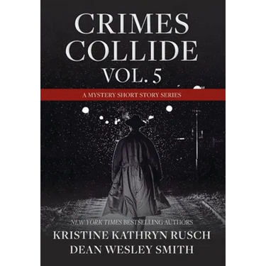 Crimes Collide, Vol. 5: A Mystery Short Story Series