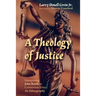 A Theology of Justice: Interpreting John Rawls in Corrections Ethics - An Ethnography