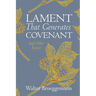 Lament That Generates Covenant