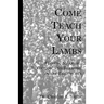 Come Teach Your Lambs