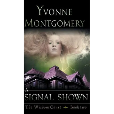 Signal Shown (The Wisdom Court Series, Book 2)