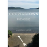 Cooperstown Picasso