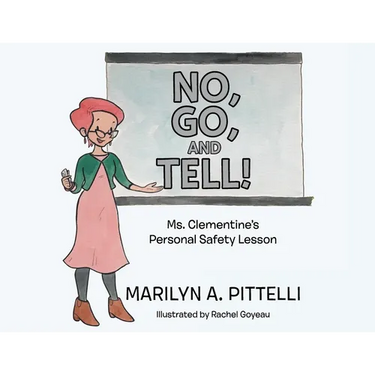 No, Go, and Tell!: Ms. Clementine's Personal Safety Lesson
