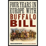 Four Years in Europe with Buffalo Bill