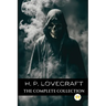 H. P. Lovecraft: The Complete Collection