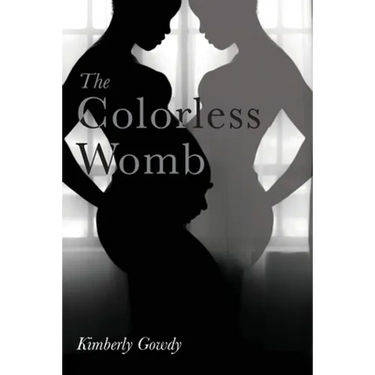 The Colorless Womb