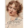 The Gothic Novel in Ireland, C. 1760-1829