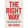 The Right Way: A practical guide to distributor models. Why some work and others don't.