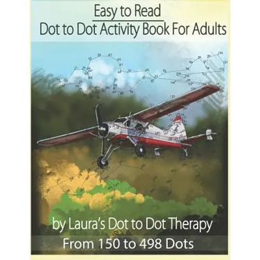 Easy to Read Dot to Dot Activity Book for Adults From 150-498 Dots
