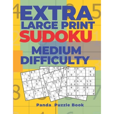 Extra Large Print Sudoku Medium Difficulty: Sudoku In Very Large Print - Brain Games Book For Adults