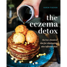 Eczema Detox: The Low-Chemical Diet for Eliminating Skin Inflammation