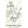 The Magical Means of Poetry
