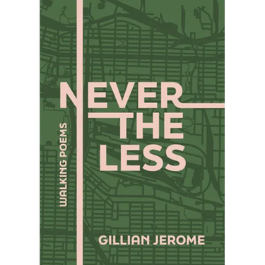 Nevertheless: Walking Poems