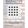 Brain Buster's Vol III: Math Square Puzzle Book