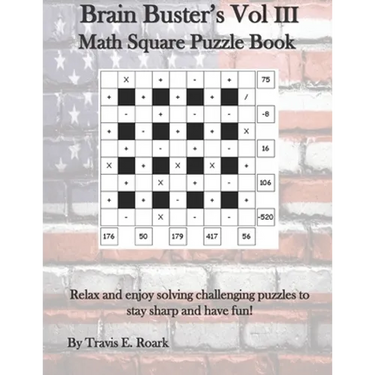 Brain Buster's Vol III: Math Square Puzzle Book