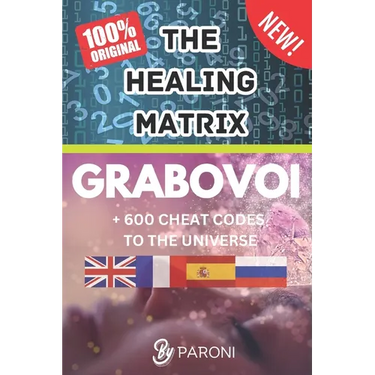 Grabovoi: The healing matrix - The Grabovoi Code: Numbers That Heal, Prosper and Transform in 4 languages: The Healing Matrix: L