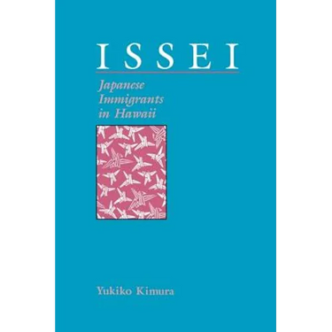 Issei: Japanese Immigrants in Hawaii