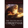 The Truth About Christmas
