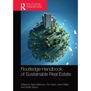 Routledge Handbook of Sustainable Real Estate
