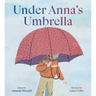 Under Anna's Umbrella