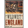 The Wild West in England