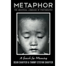 Metaphor: The Universal Language of Photography A Search for Meaning