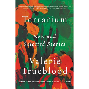 Terrarium: New and Selected Stories