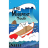 A Well Misspent Youth