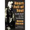 Heart Full of Soul: Keith Relf of the Yardbirds