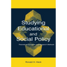 Studying Educational and Social Policy: Theoretical Concepts and Research Methods