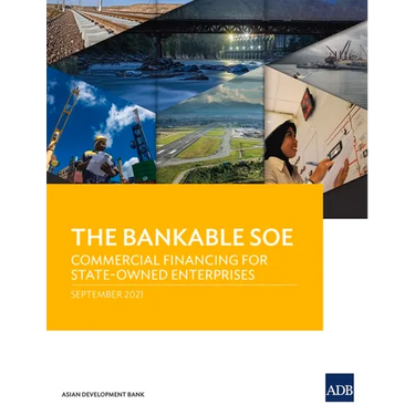 The Bankable SOE: Commercial Financing for State-Owned Enterprises