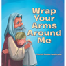 Wrap Your Arms Around Me