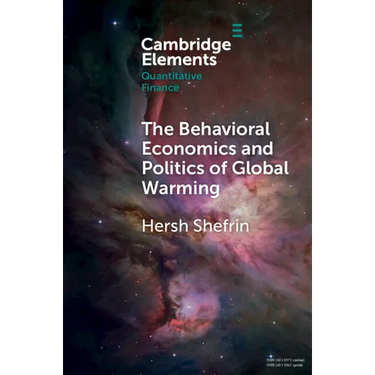 The Behavioral Economics and Politics of Global Warming
