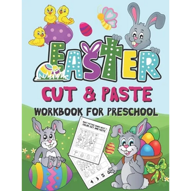 Easter Cut and Paste Workbook for Preschool: Scissor Skills Activity Book for Kids Ages 3-5 (Wonderful Easter Day Gift)