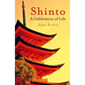 Shinto: A Celebration of Life