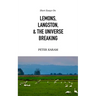 Short Essays on Lemons, Langston, & the Universe Breaking