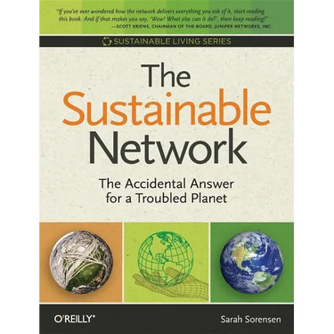 The Sustainable Network: The Accidental Answer for a Troubled Planet