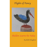 Sheldon the Pelican Learns His Value