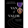 Van of Valor: A 27,000-Mile Journey Through American Sacrifice
