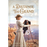 A Distance Too Grand