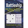 Battleship puzzle book for adults.: 200 Easy to Medium Puzzles 12x12 (Volume 6)
