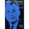 Bert Combs the Politician: An Oral History