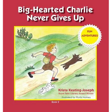 Big-Hearted Charlie Never Gives Up: Fun Adventures