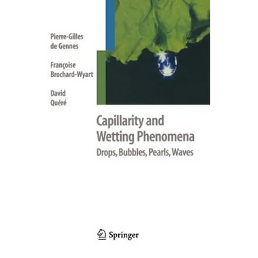 Capillarity and Wetting Phenomena: Drops, Bubbles, Pearls, Waves