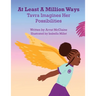 At Least A Million Ways: Tarva Imagines Her Possibilities