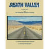 Death Valley: A Scenic Tour: and the Sidewinder Telephone Company