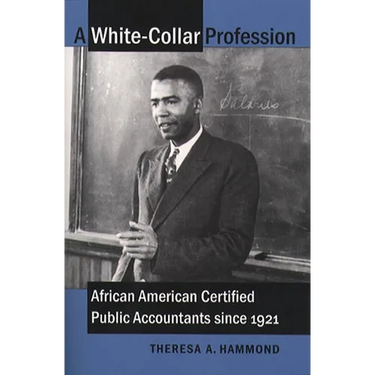 A White-Collar Profession: African American Certified Public Accountants since 1921