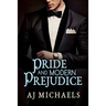Pride and Modern Prejudice