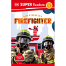 DK Super Readers Level 1 a Day in the Life of a Firefighter